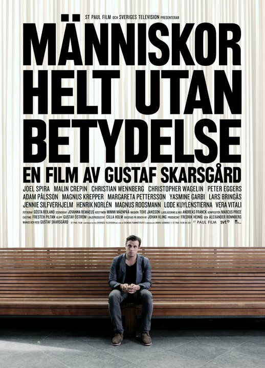 Människor helt utan betydelse (2011)