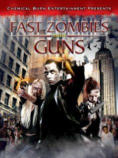 Fast Zombies with Guns (2009)